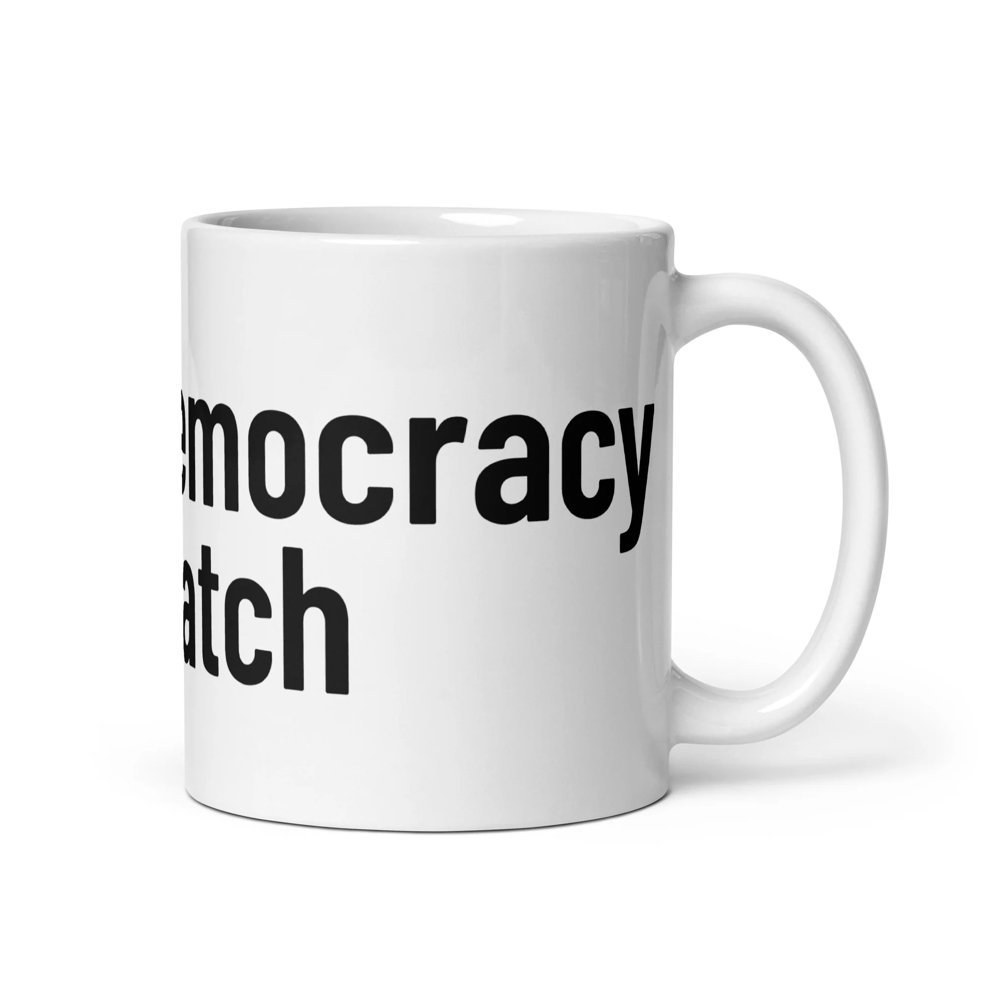 "Democracy Watch" Glossy Mug - White - Image 3