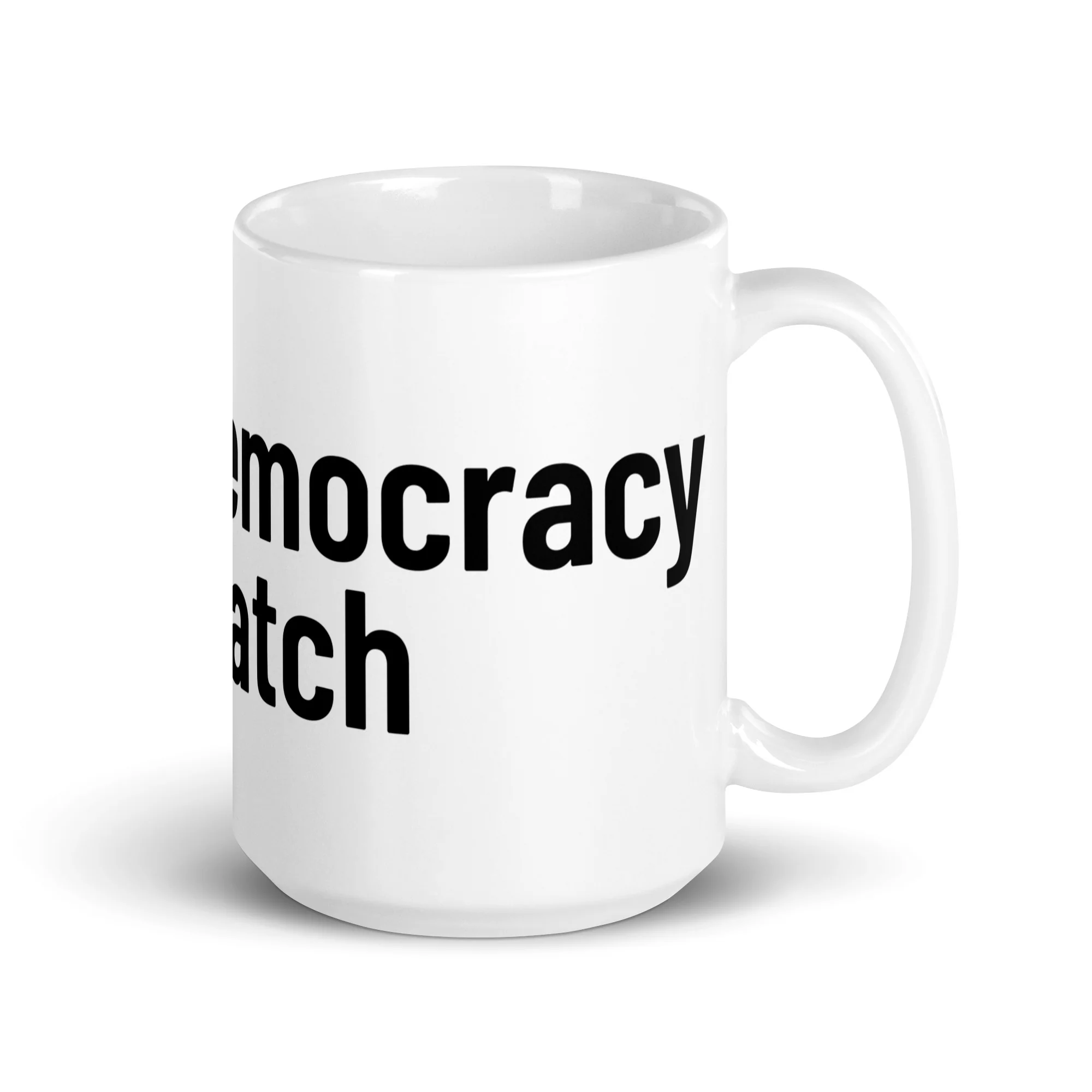 "Democracy Watch" Glossy Mug - White - Image 6