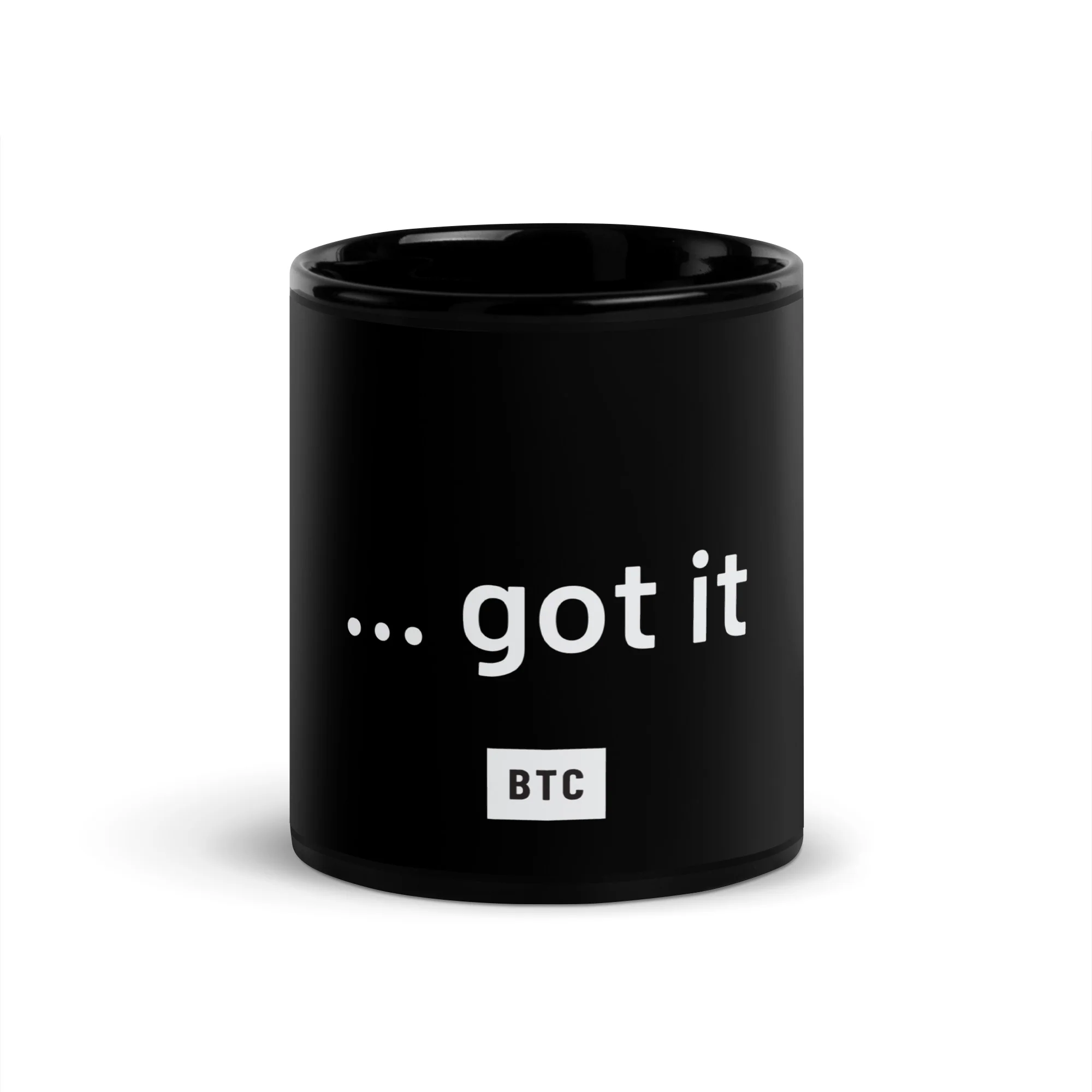 "...got it" Glossy Mug - Black - Image 4
