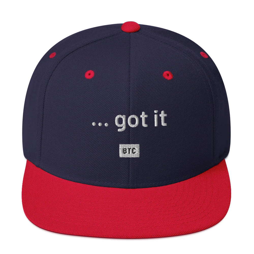 "...got it" Snapback Hat - White Text - Image 65