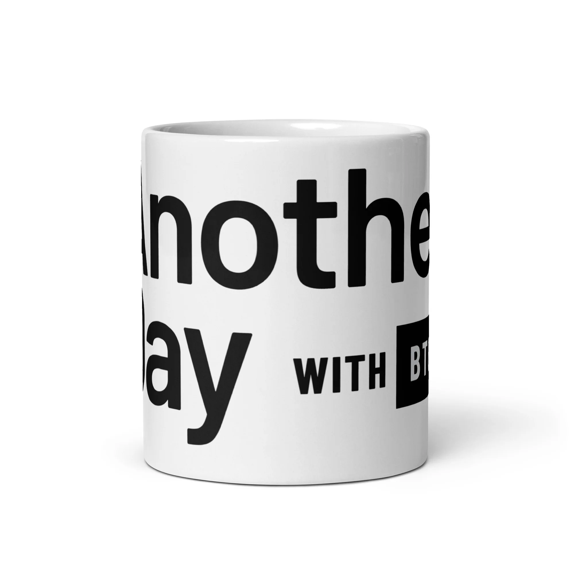 "Another Day with BTC" Glossy Mug - White
