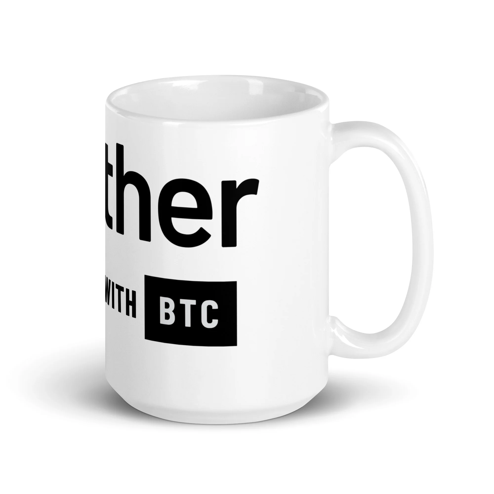 "Another Day with BTC" Glossy Mug - White - Image 4
